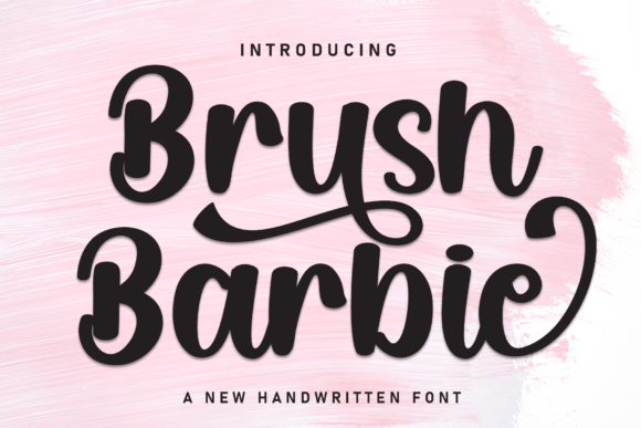 Brush Barbie: A Friendly Handwritten Font for Digital Brands