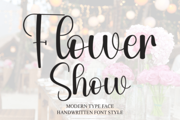 Flower Show: A Refined Script Font for Real Small Business Branding