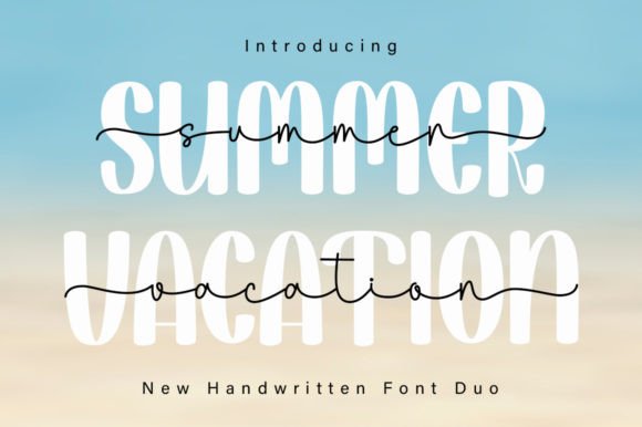 Summer Vacation Duo: A Romantic Script + Sans Serif Font for Crafters