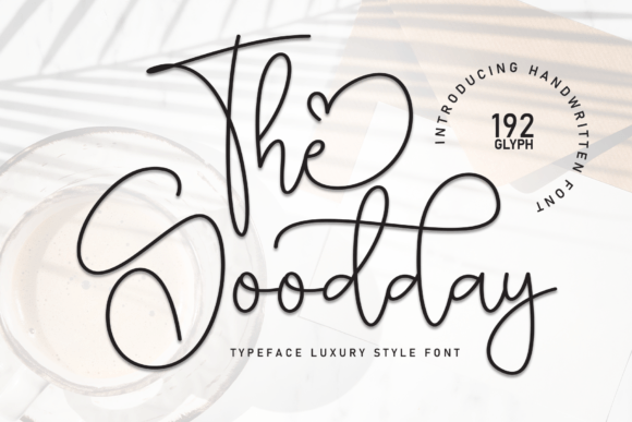 The Goodday: A Script Font That Feels Like a Quiet Moment